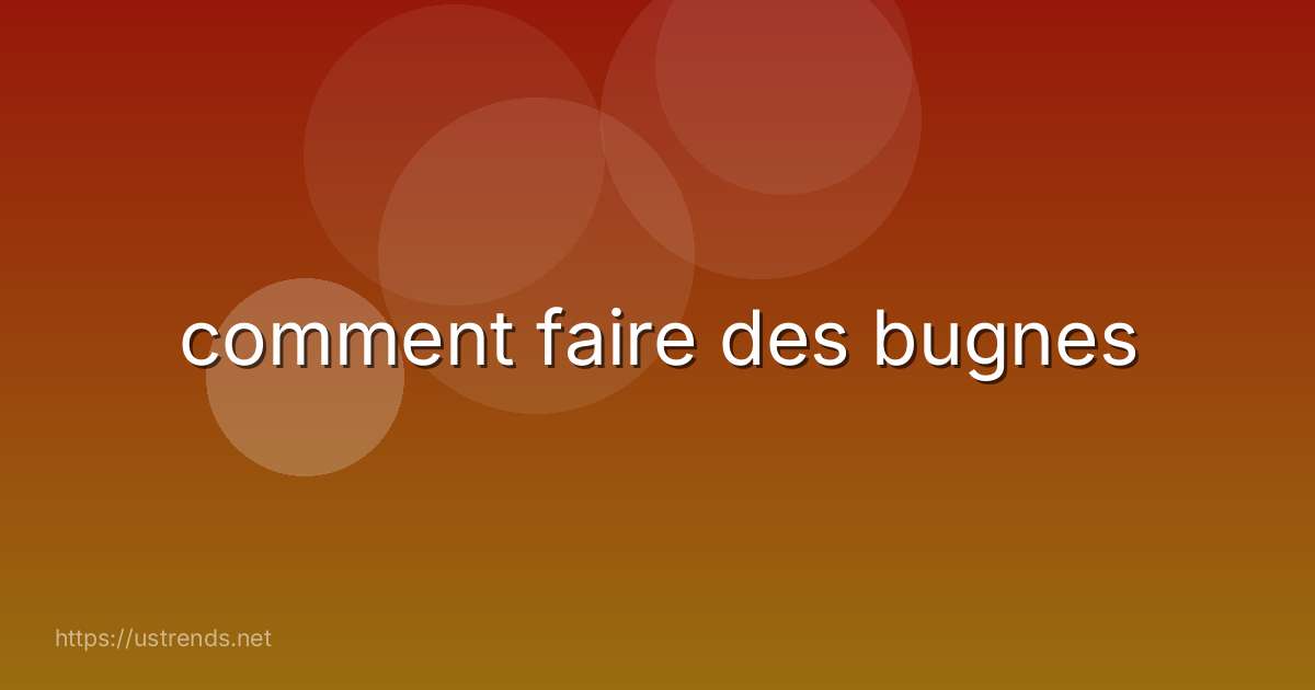 comment faire des bugnes