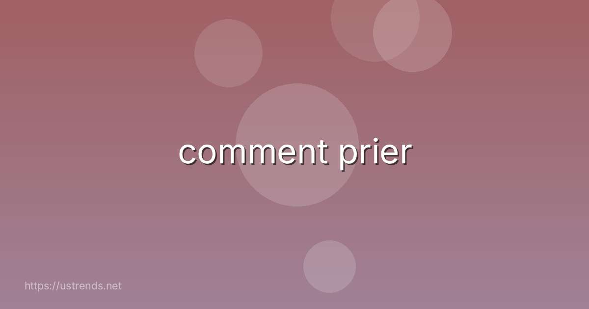 comment prier