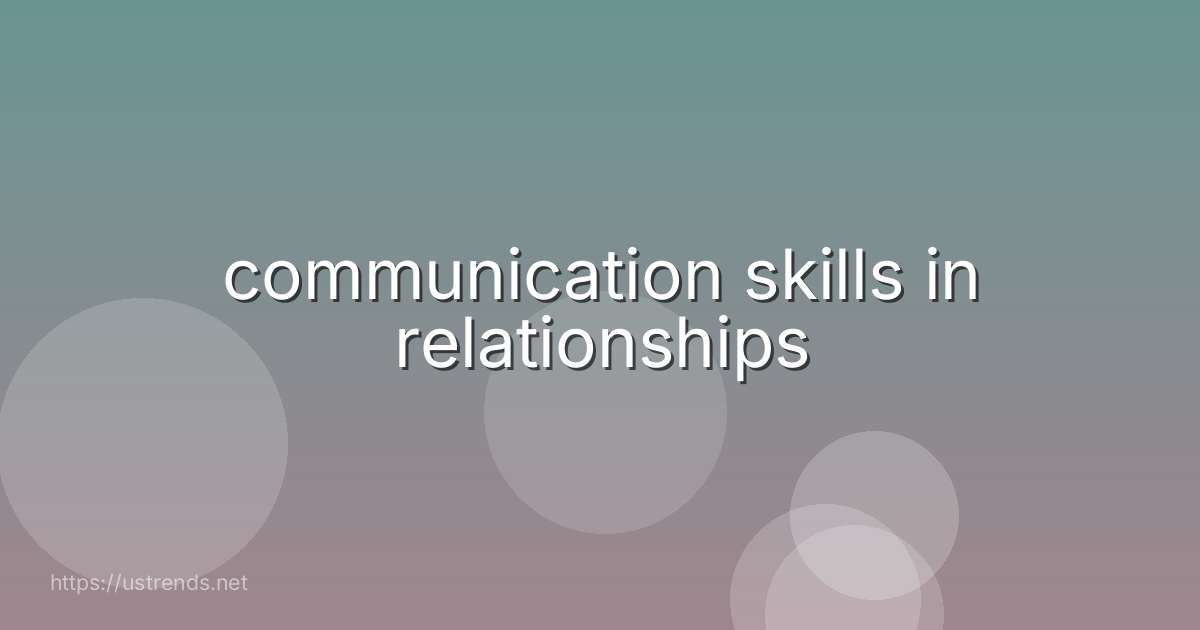 communication skills in relationships