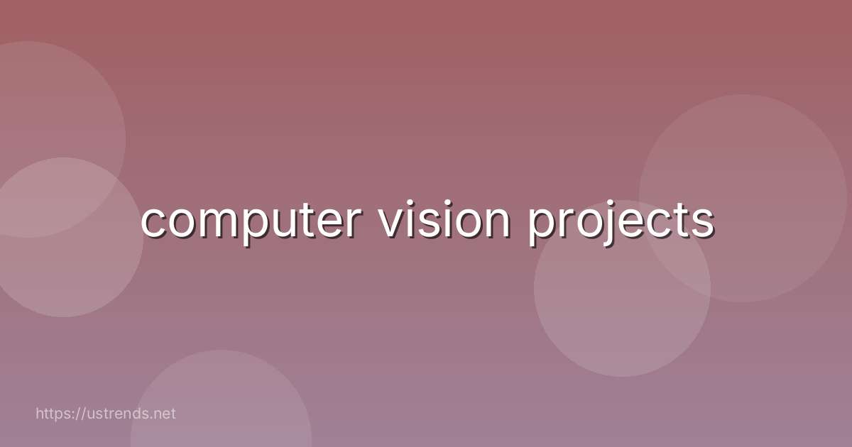 computer vision projects