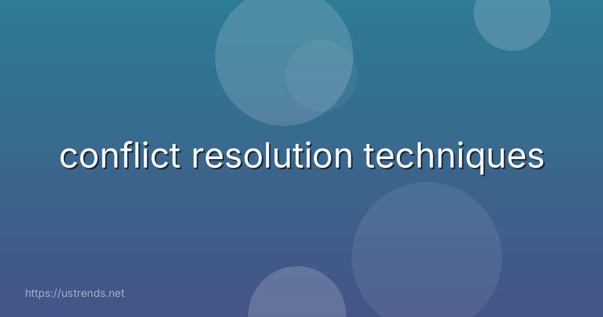 conflict resolution techniques