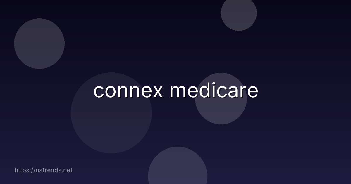 connex medicare