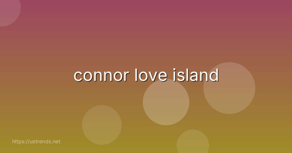 connor love island