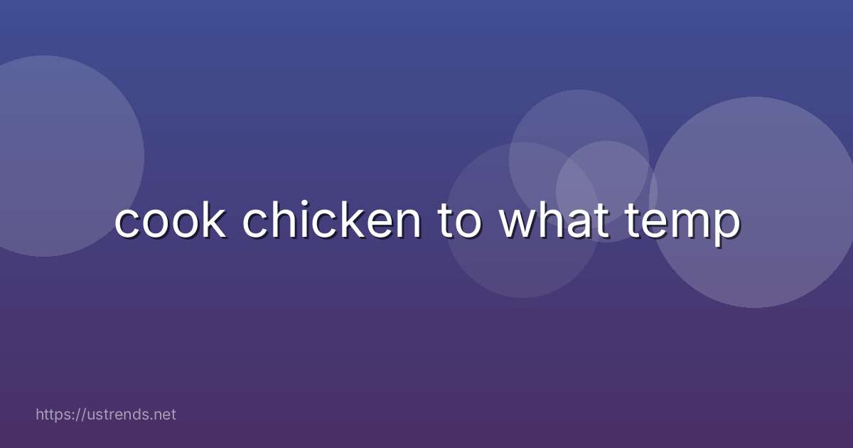 cook chicken to what temp