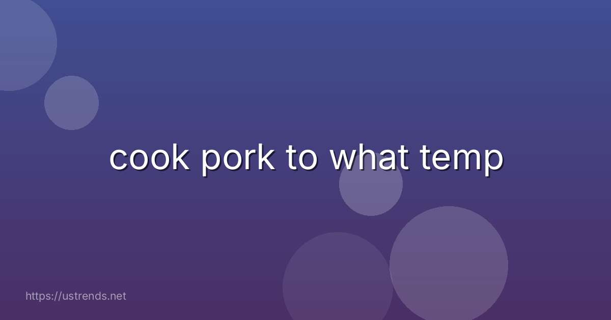 cook pork to what temp