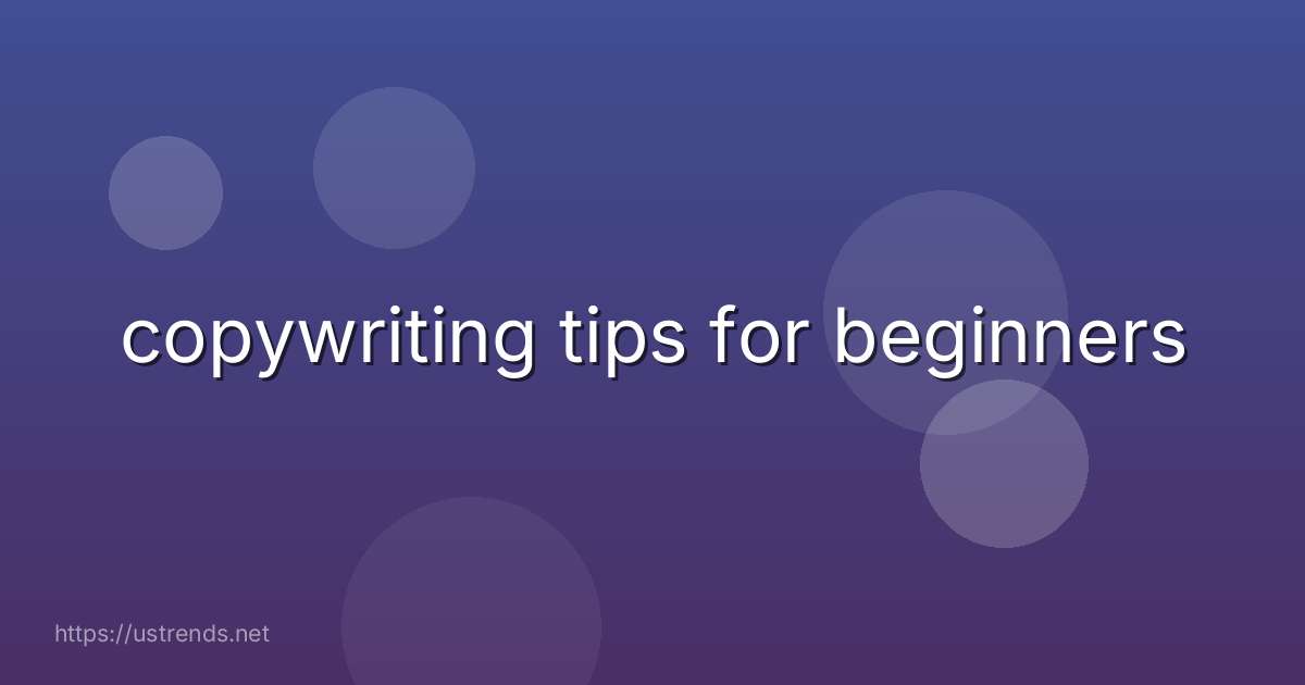 copywriting tips for beginners