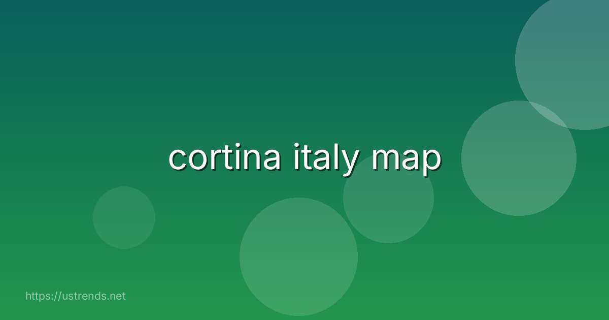 cortina italy map