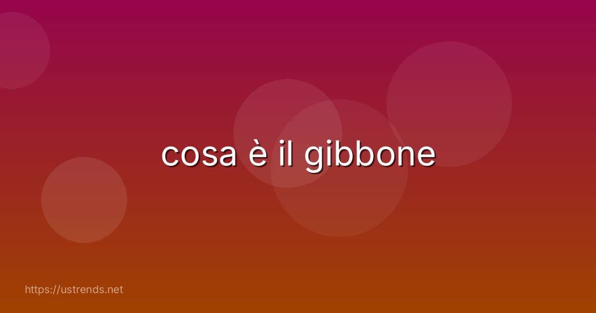 cosa è il gibbone