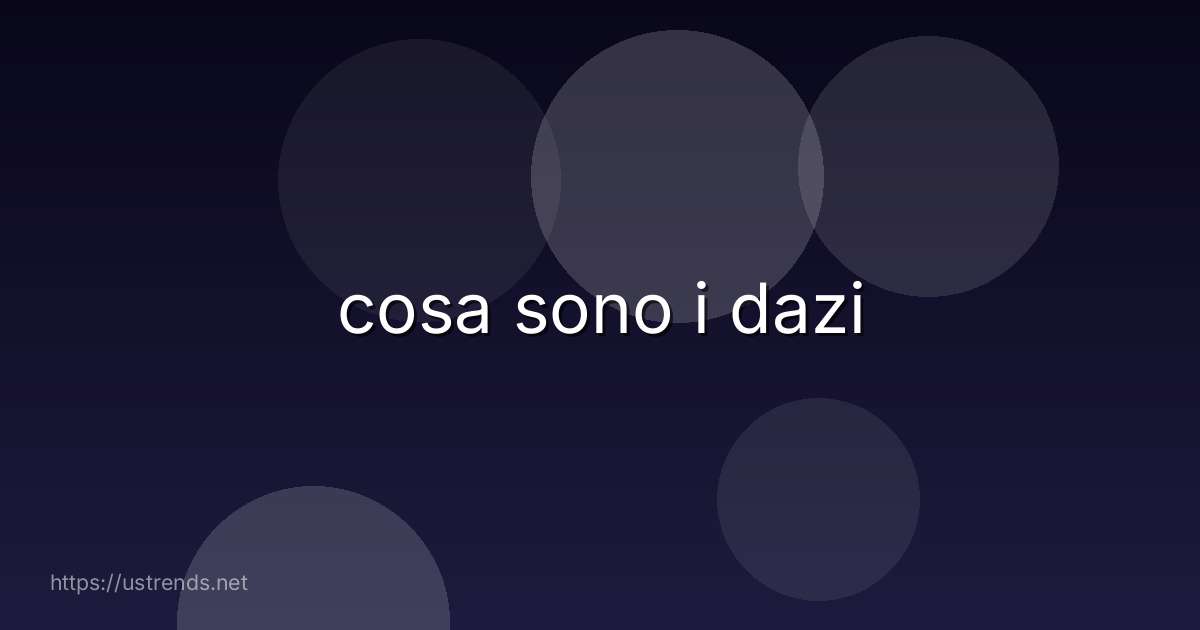 cosa sono i dazi