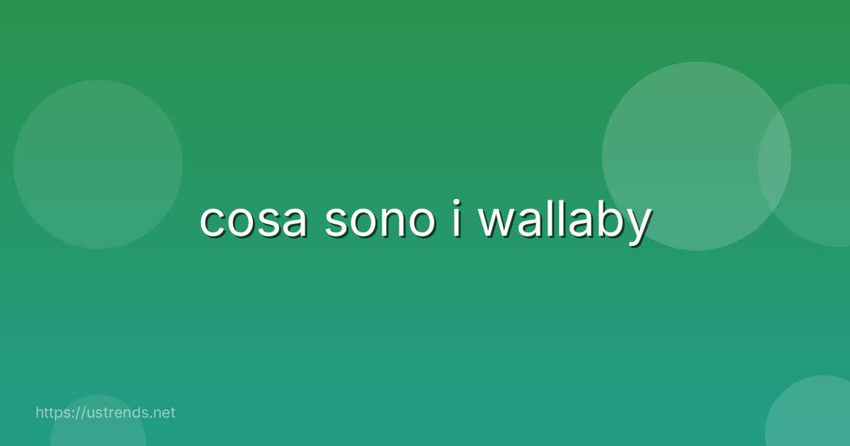 cosa sono i wallaby