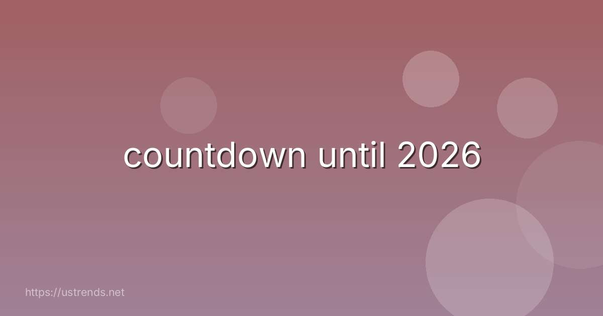 countdown until 2026