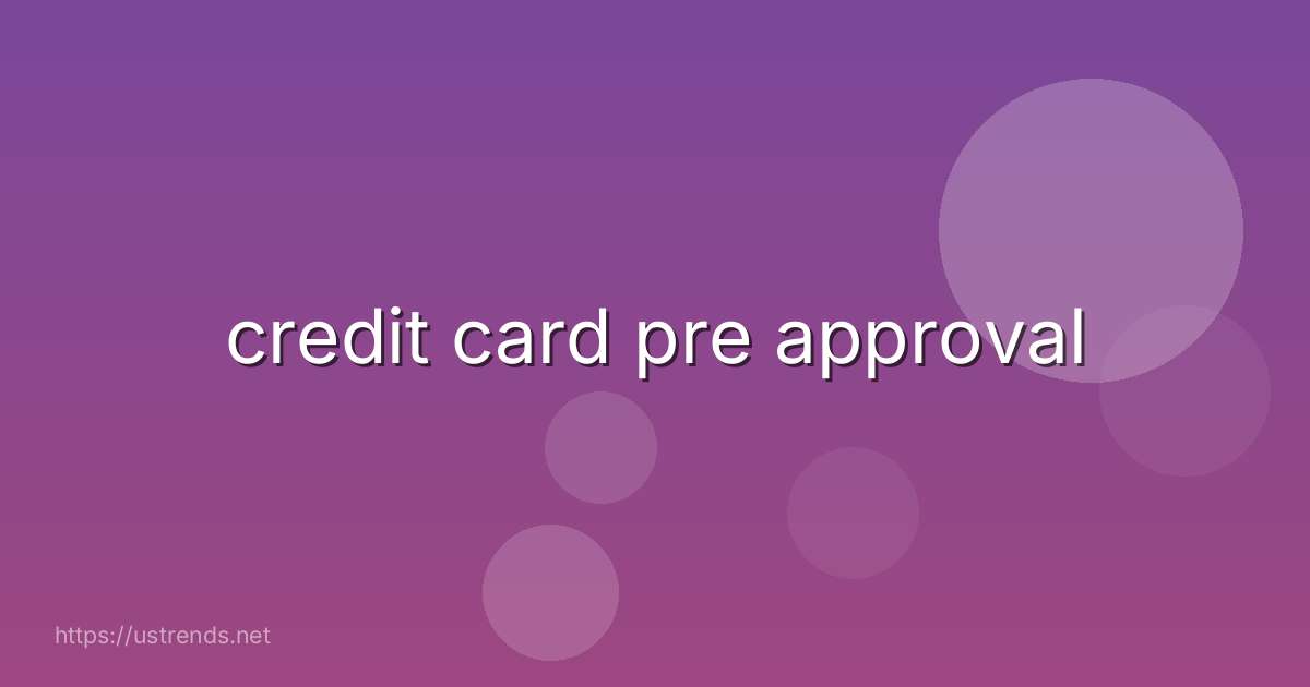 credit card pre approval