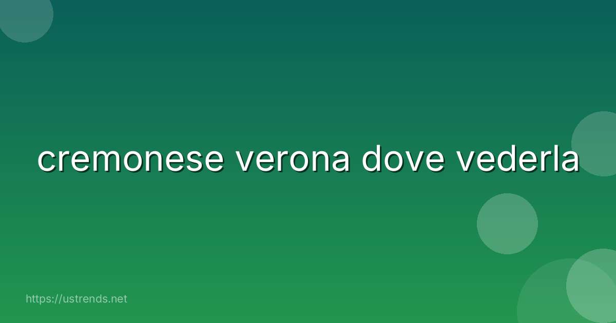 cremonese verona dove vederla