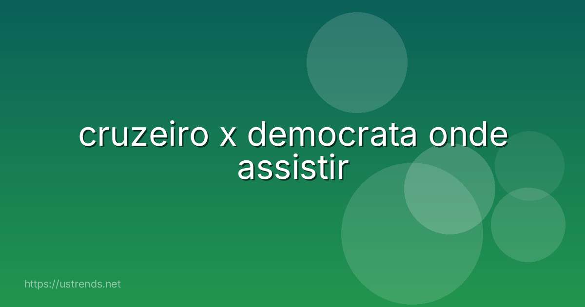 cruzeiro x democrata onde assistir