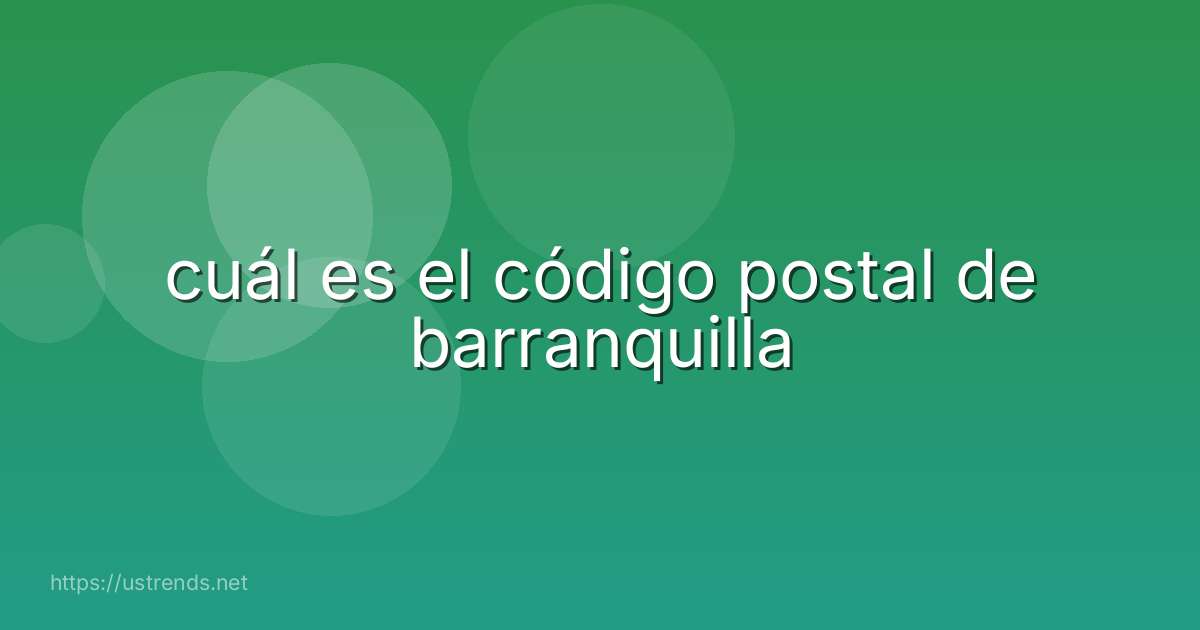 cuál es el código postal de barranquilla