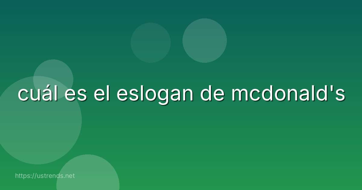 cuál es el eslogan de mcdonald's