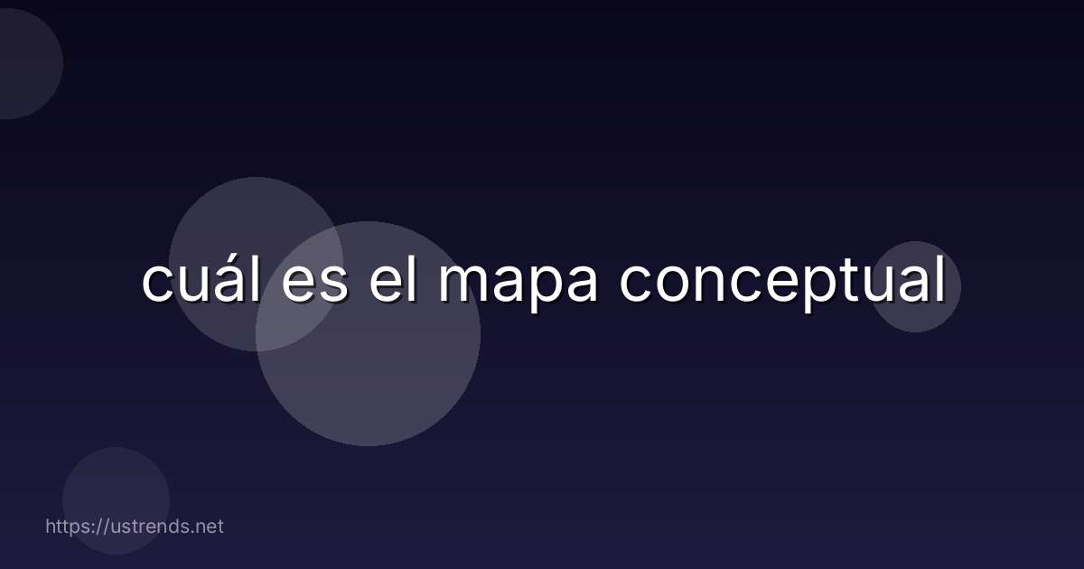 cuál es el mapa conceptual