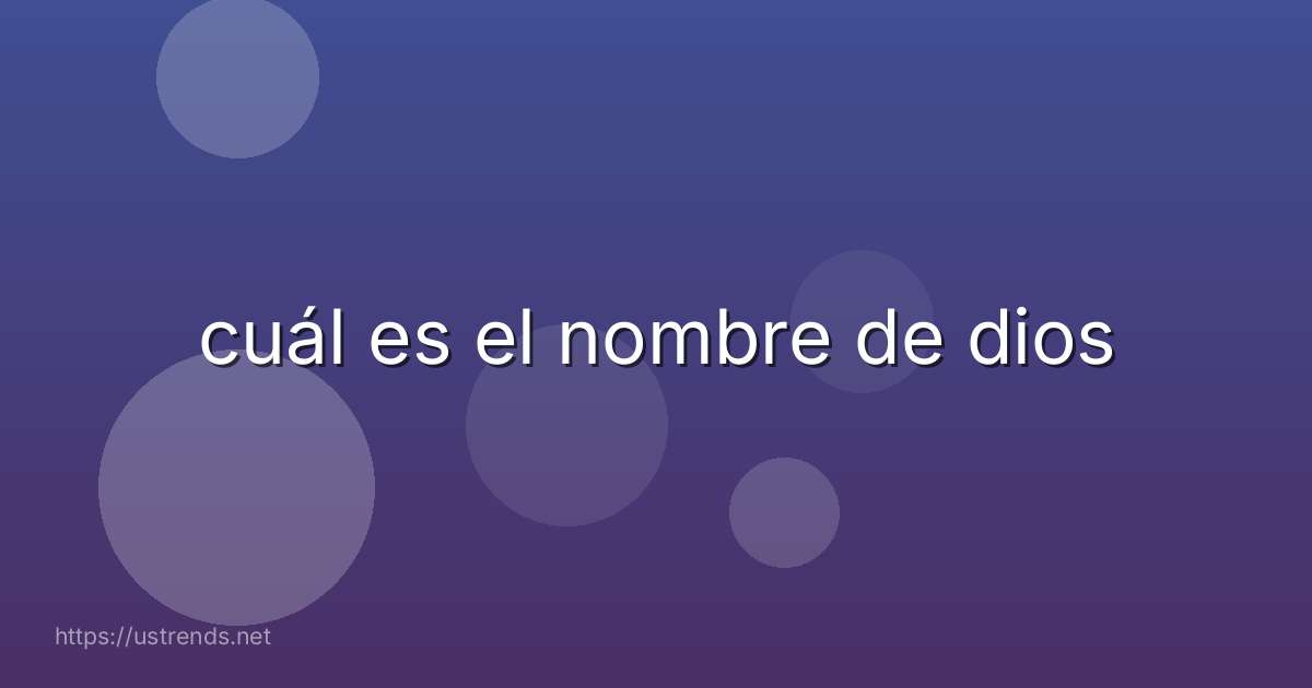 cuál es el nombre de dios