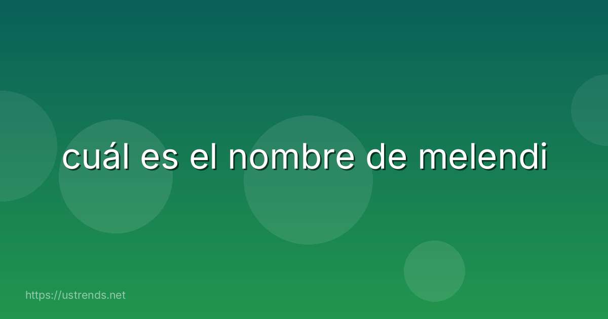 cuál es el nombre de melendi