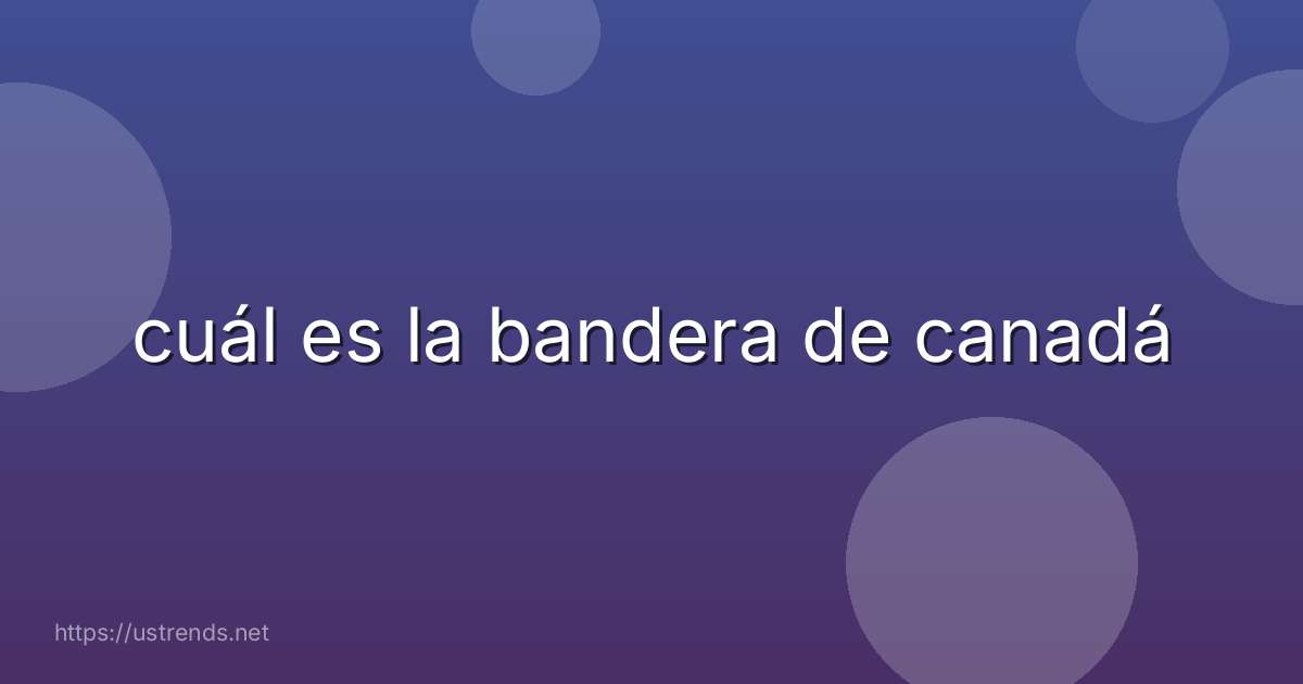 cuál es la bandera de canadá