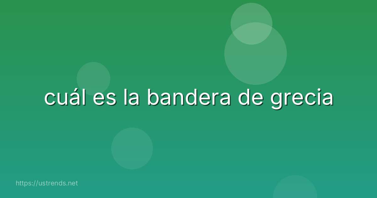 cuál es la bandera de grecia