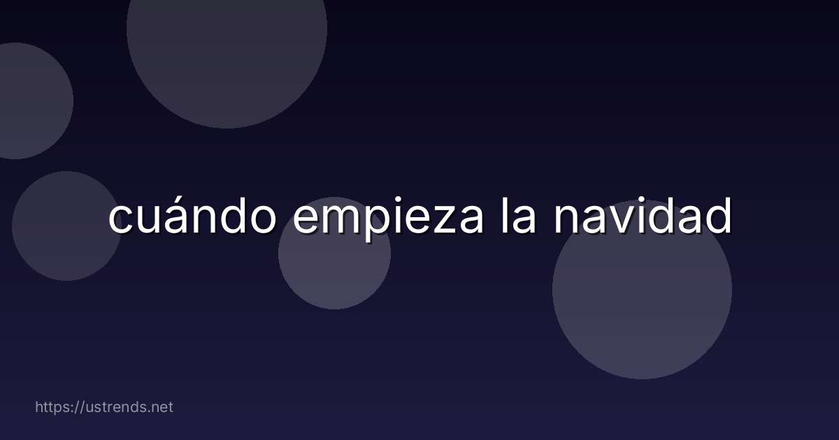 cuándo empieza la navidad