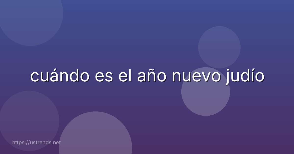 cuándo es el año nuevo judío