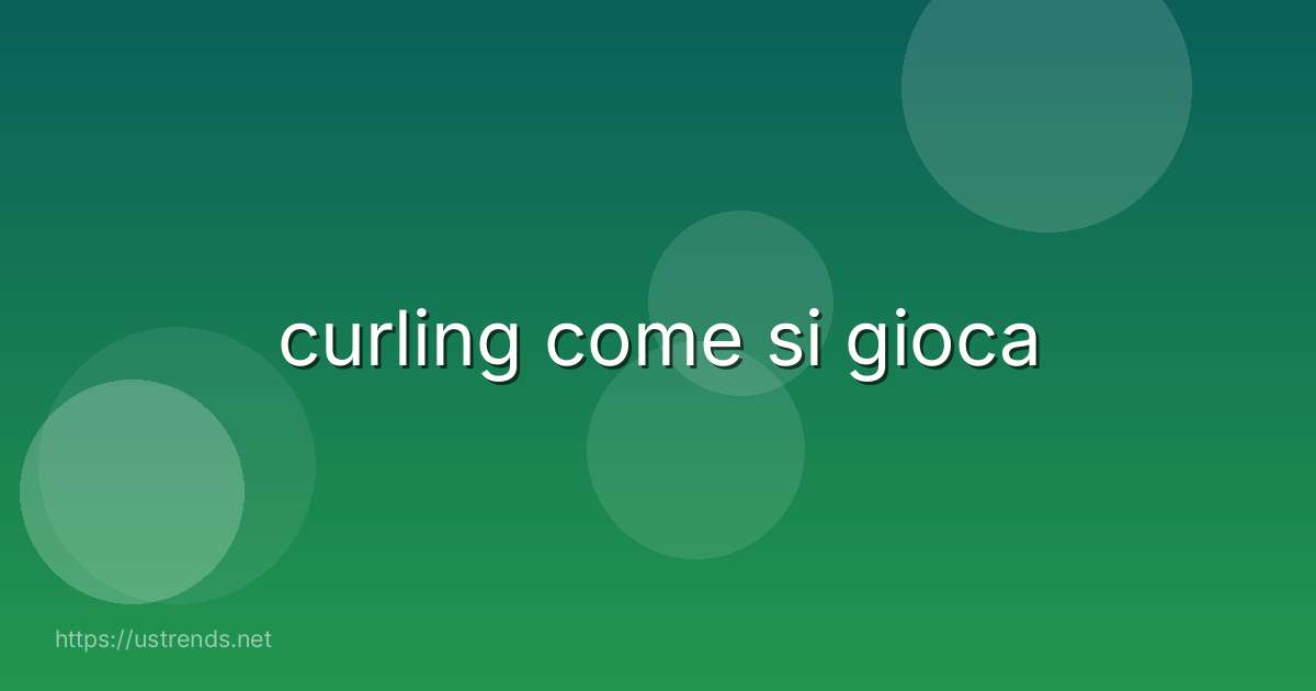 curling come si gioca