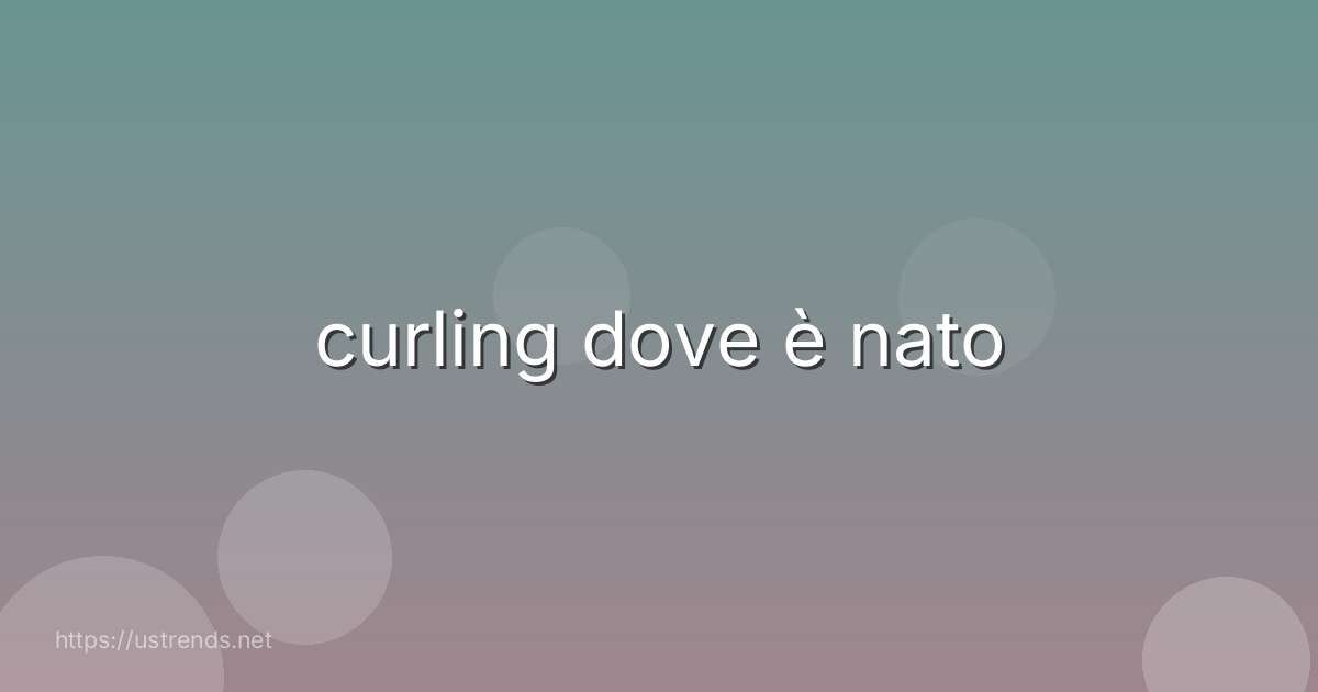 curling dove è nato
