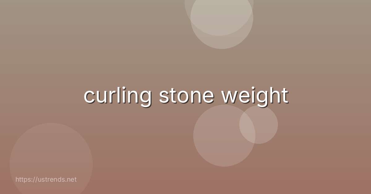 curling stone weight