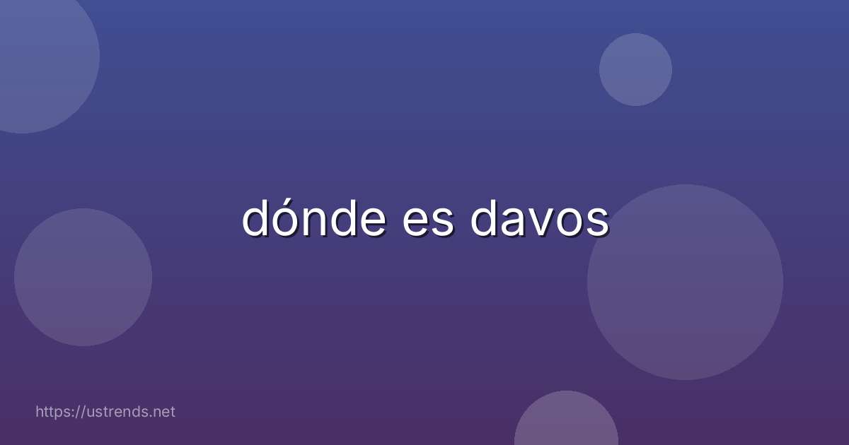 dónde es davos