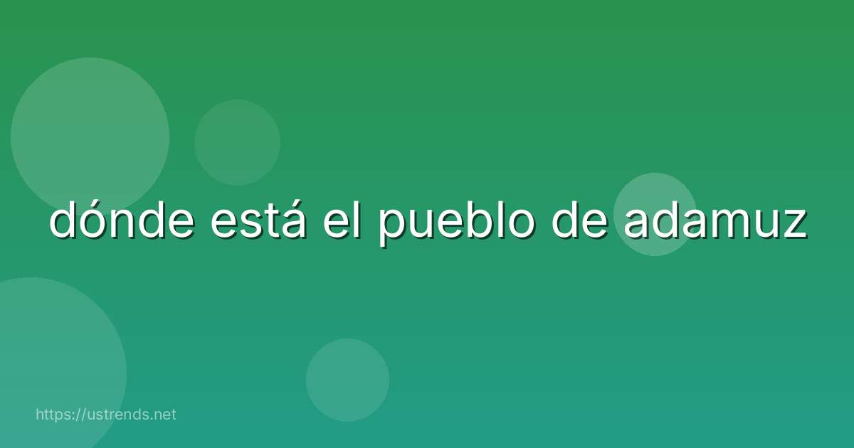 dónde está el pueblo de adamuz