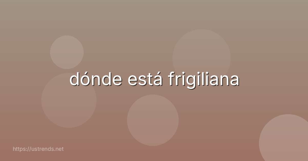 dónde está frigiliana