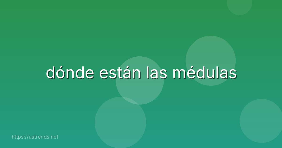 dónde están las médulas