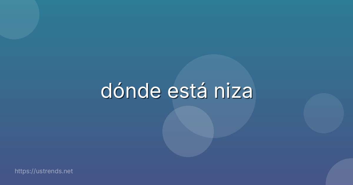 dónde está niza