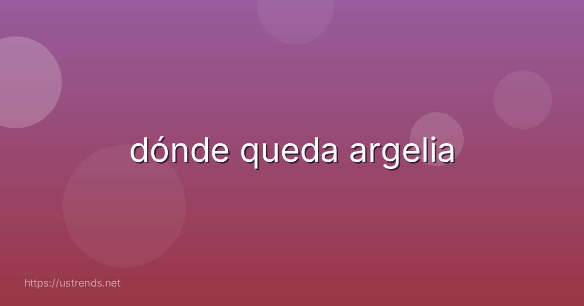 dónde queda argelia