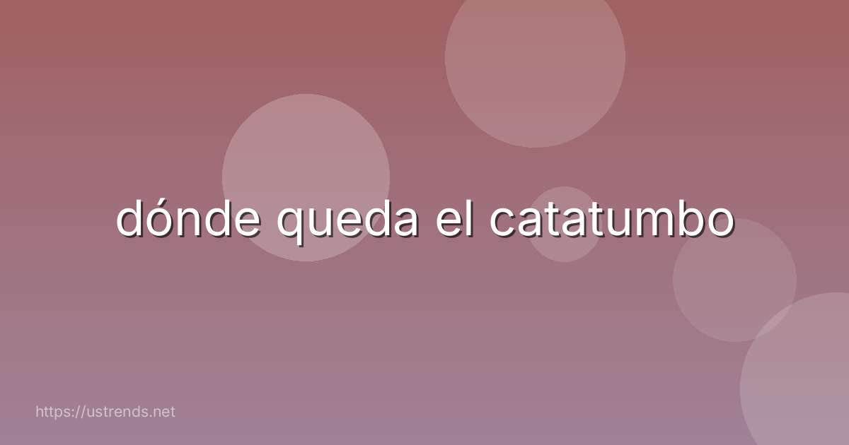 dónde queda el catatumbo