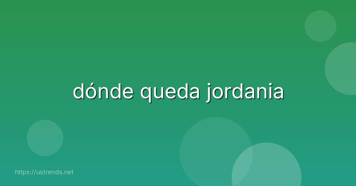 dónde queda jordania