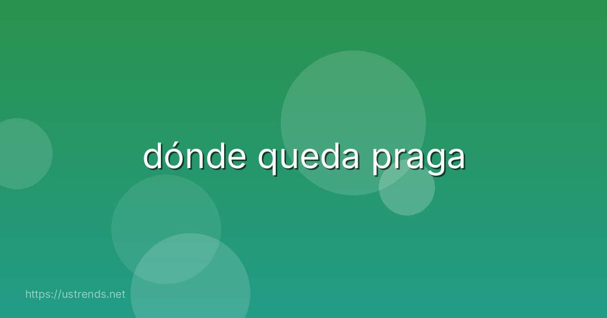 dónde queda praga