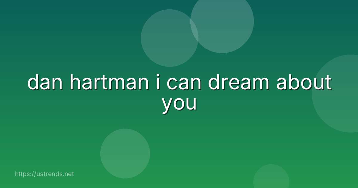 dan hartman i can dream about you