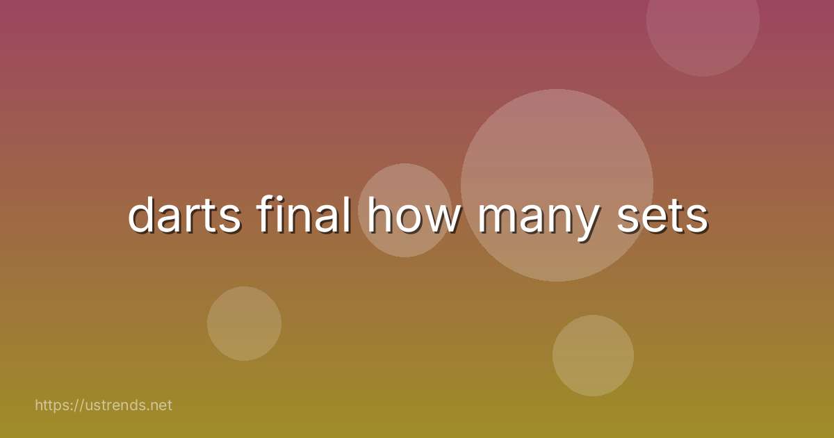 darts final how many sets