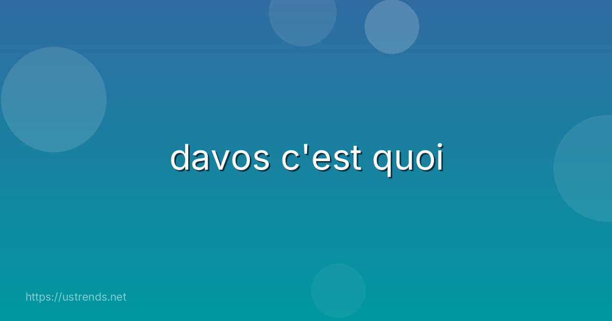 davos c'est quoi
