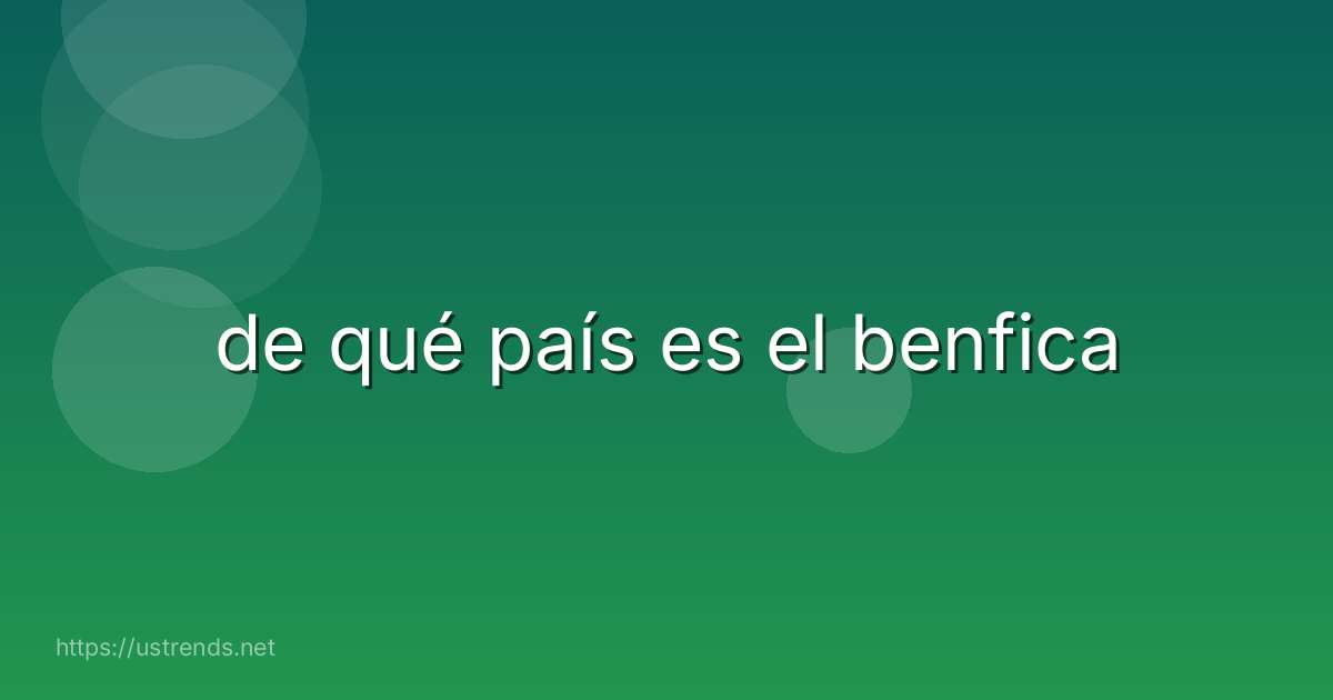 de qué país es el benfica
