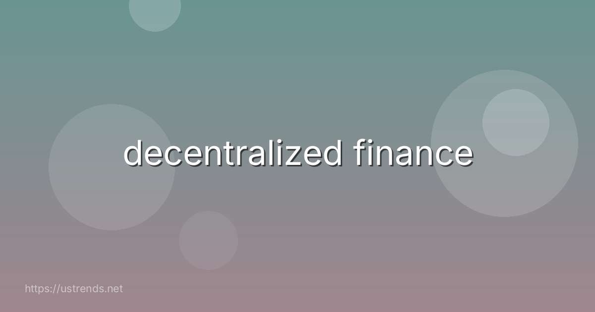decentralized finance