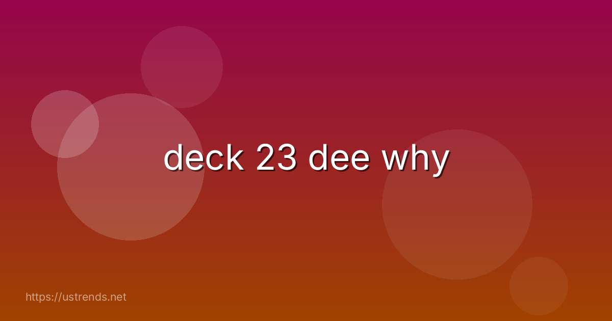 deck 23 dee why