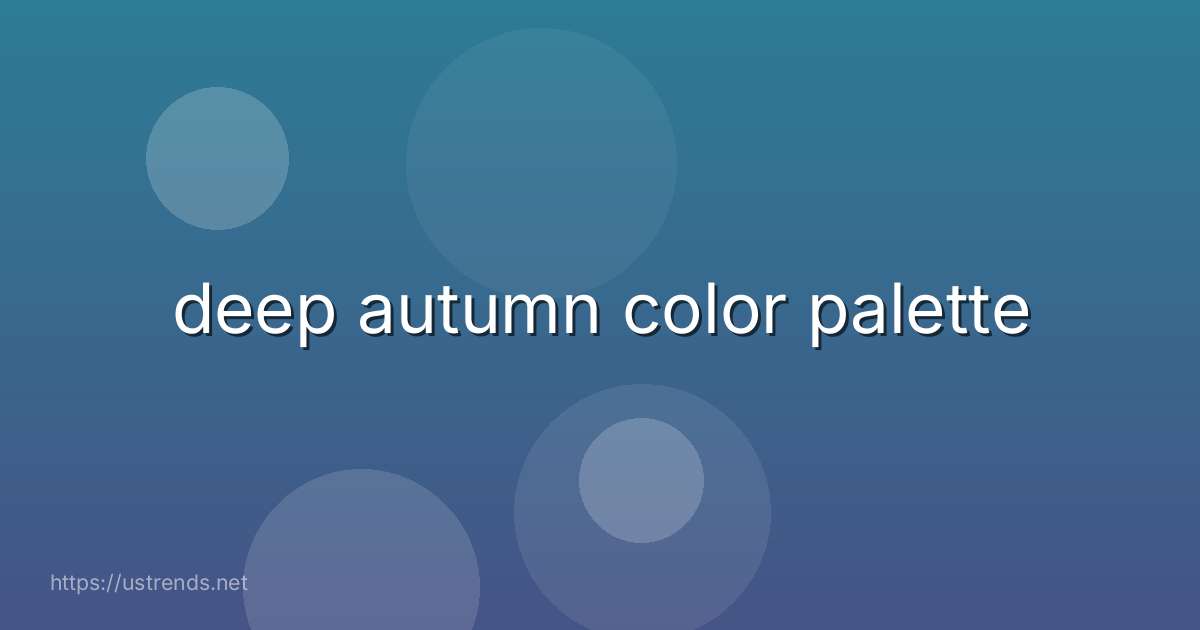 deep autumn color palette