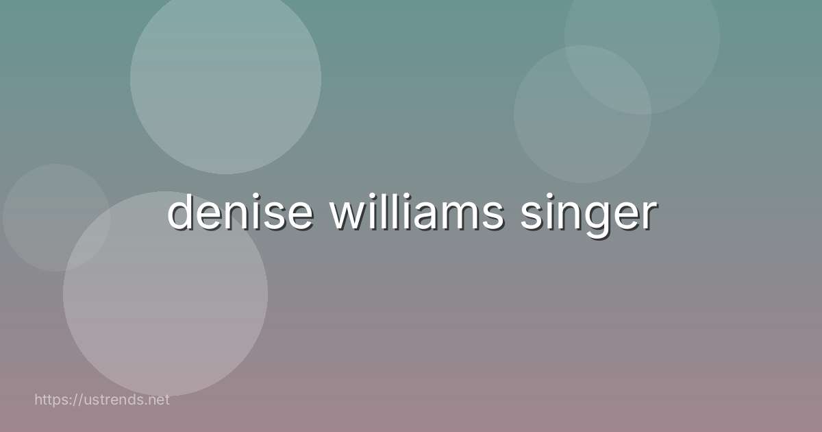 denise williams singer