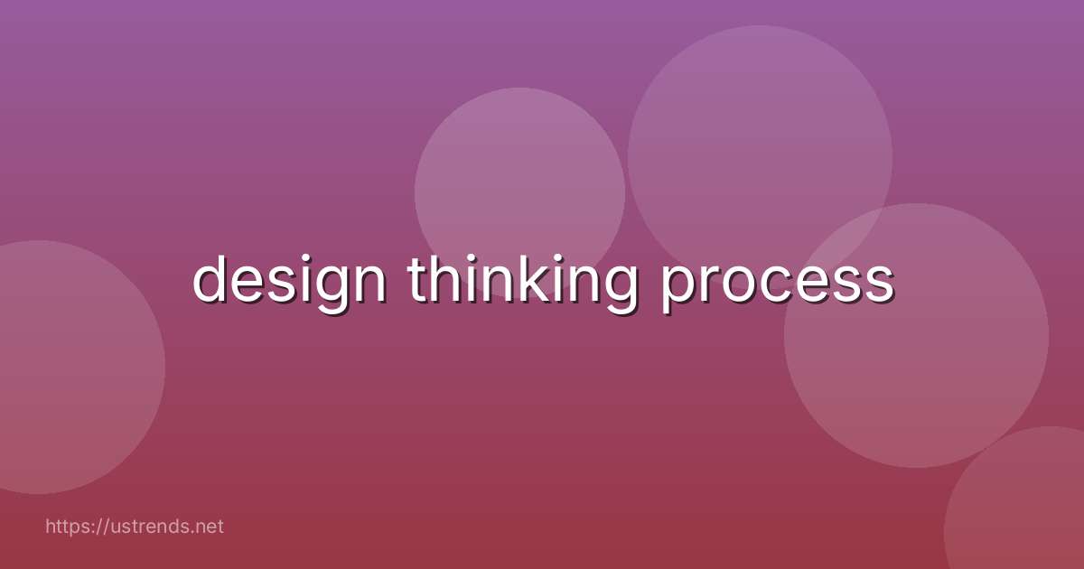design thinking process