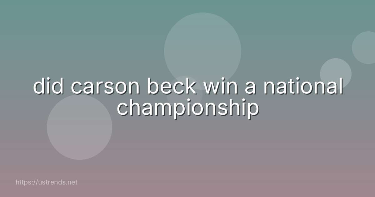 did carson beck win a national championship