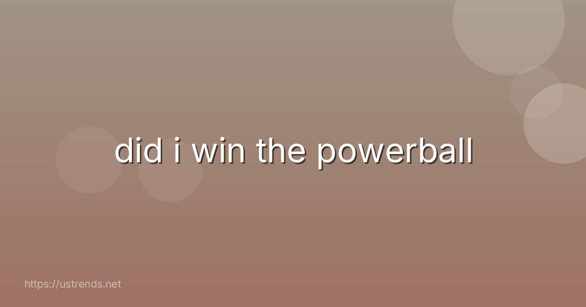 did i win the powerball